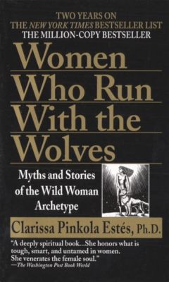 Books Like Women Who Run with the Wolves: An Insightful Exploration