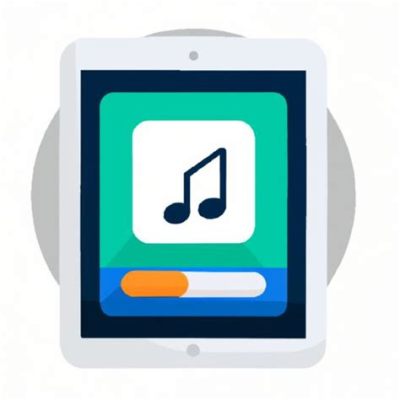 How to Download Music to iPad: A Detailed Guide with Multiple Perspectives